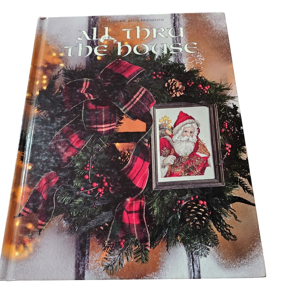 Leisure Arts Christmas Remembered Book 14 All Thru The House Cross Stitch Book